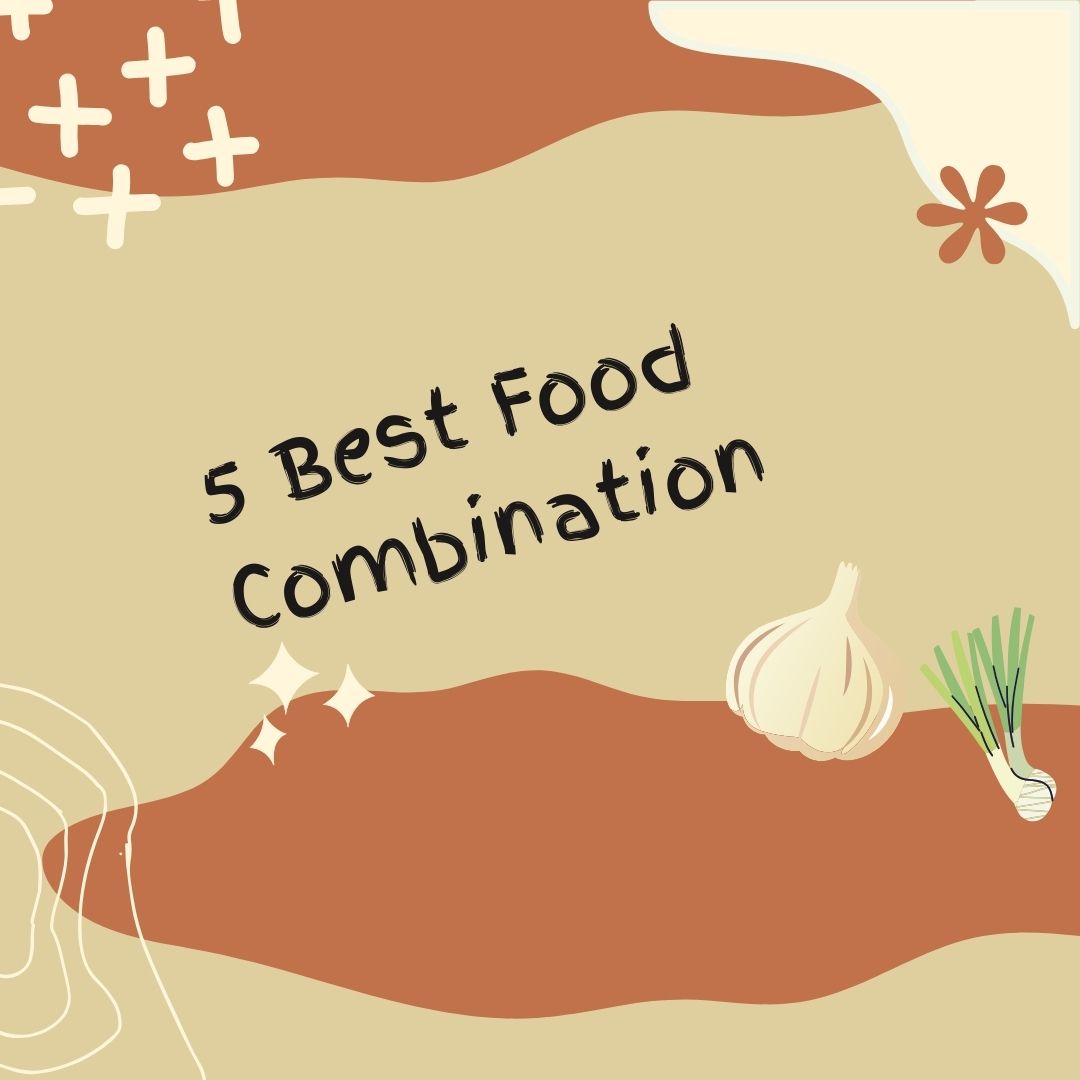 5 Best Food Combination