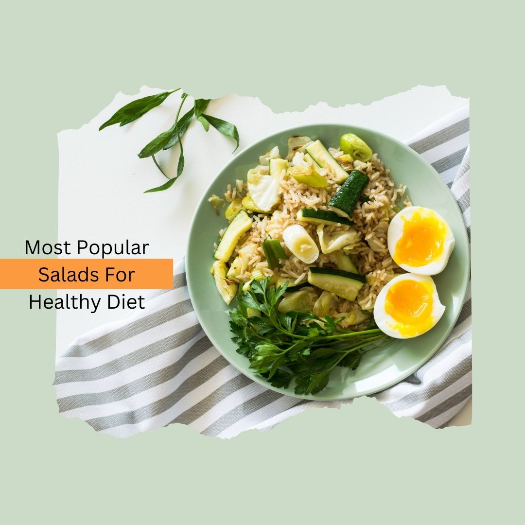 Most Popular Salads For Healthy Diet